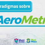 Paradigmas que romperá el AeroMetro en ciudad de Guatemala y Mixco.